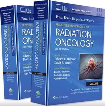 Perez, Brady, Halperin, and Wazer's Principles and Practice of Radiation Oncology 8th/2026 (2 Vols)